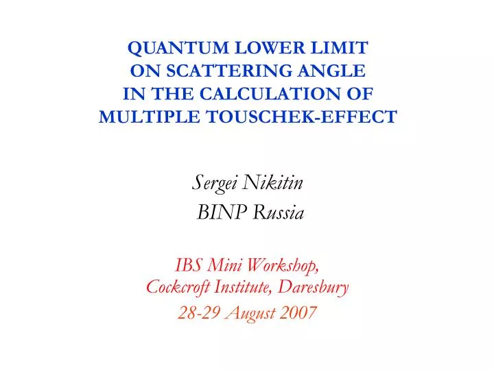 quantum lower limit on scattering angle in the calculation of multiple touschek effect