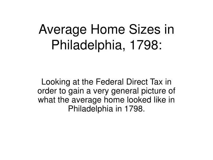 average home sizes in philadelphia 1798