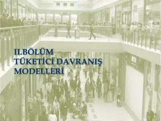 ii b l m t ket c davrani modeller