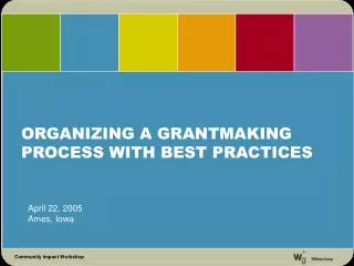ORGANIZING A GRANTMAKING PROCESS WITH BEST PRACTICES
