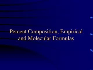 percent composition empirical and molecular formulas