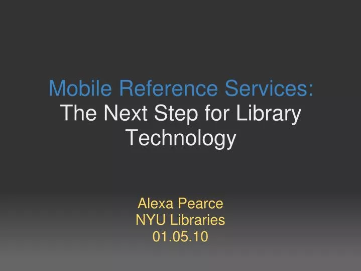 mobile reference services the next step for library technology