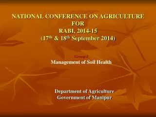 NATIONAL CONFERENCE ON AGRICULTURE FOR RABI, 2014-15 (17 th &amp; 18 th September 2014)