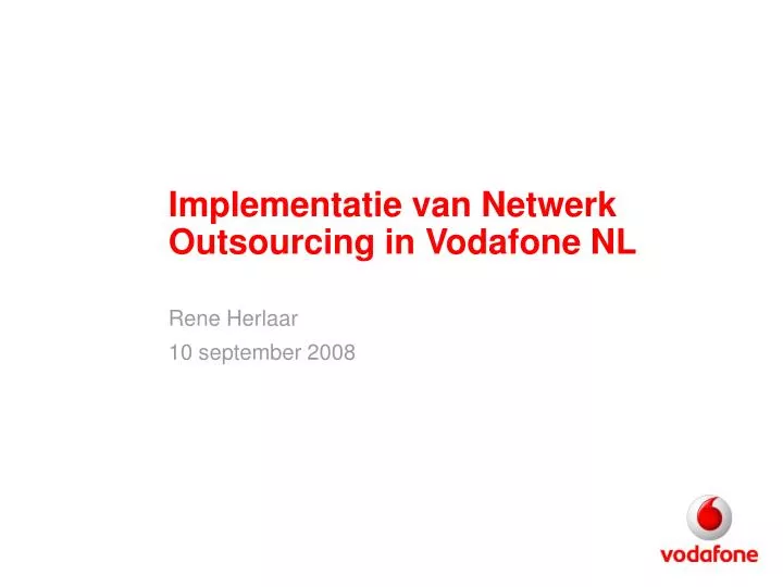 implementatie van netwerk outsourcing in vodafone nl
