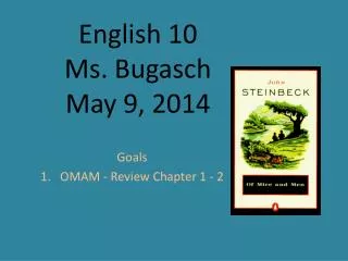 English 10 Ms. Bugasch May 9, 2014
