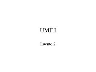 umf i