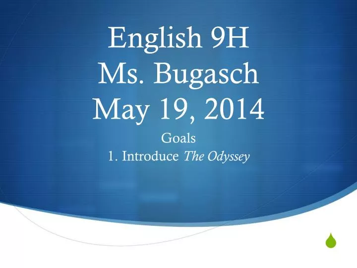 english 9h ms bugasch may 19 2014