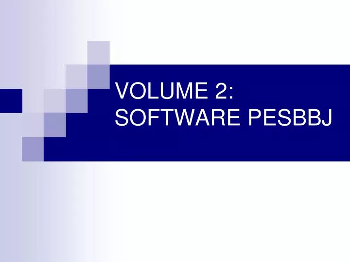 volume 2 software pesbbj