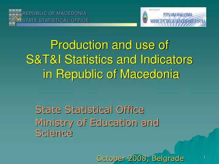 production and use of s t i statistics and indicators in republic of macedonia
