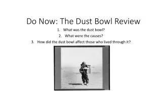 Do Now: The Dust Bowl Review