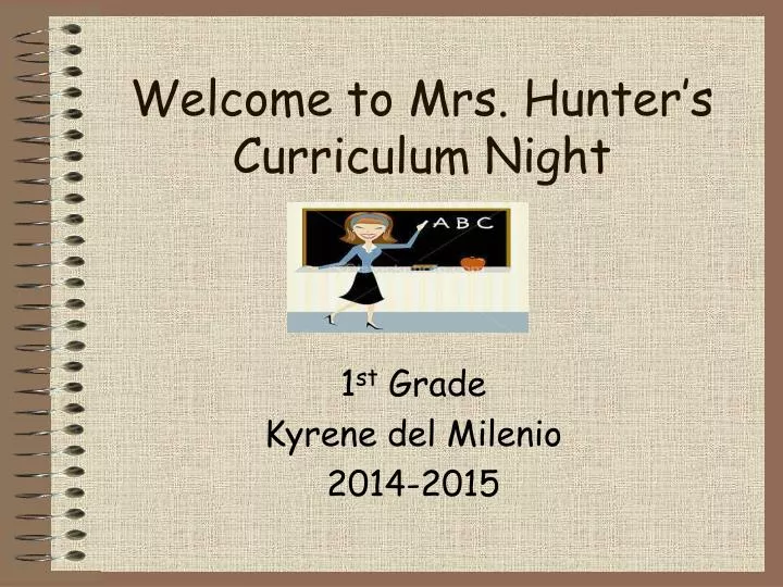 welcome to mrs hunter s curriculum night