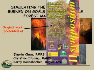 SIMULATING THE IMPACT OF AREA BURNED ON GOALS FOR SUSTAINABLE FOREST MANAGEMENT