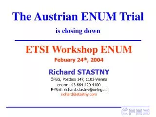 The Austrian ENUM Trial is closing down