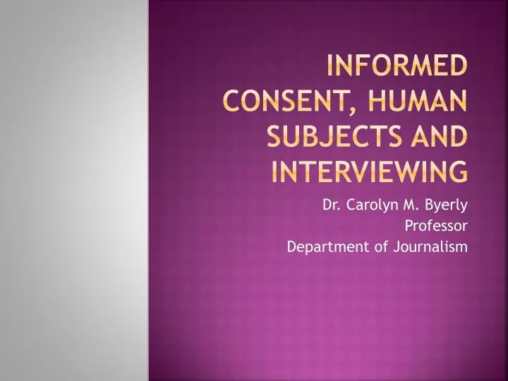 informed consent human subjects and interviewing