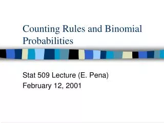 Counting Rules and Binomial Probabilities