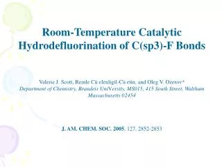 Room-Temperature Catalytic Hydrodefluorination of C(sp3)-F Bonds