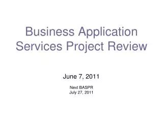 Business Application Services Project Review