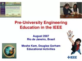 Pre-University Engineering Education in the IEEE