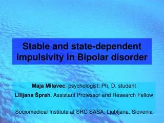Stable and state-dependent impulsivity in Bipolar disorder