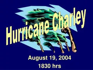 August 19, 2004 1830 hrs