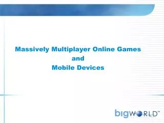 Massively Multiplayer Online Games and Mobile Devices