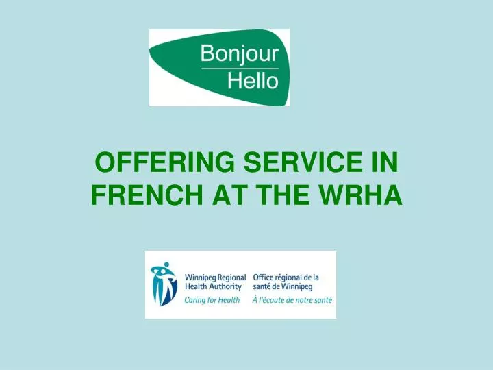 offering service in french at the wrha