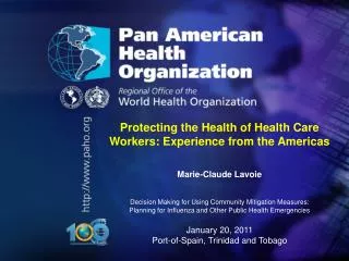 Protecting the Health of Health Care Workers: Experience from the Americas Marie-Claude Lavoie