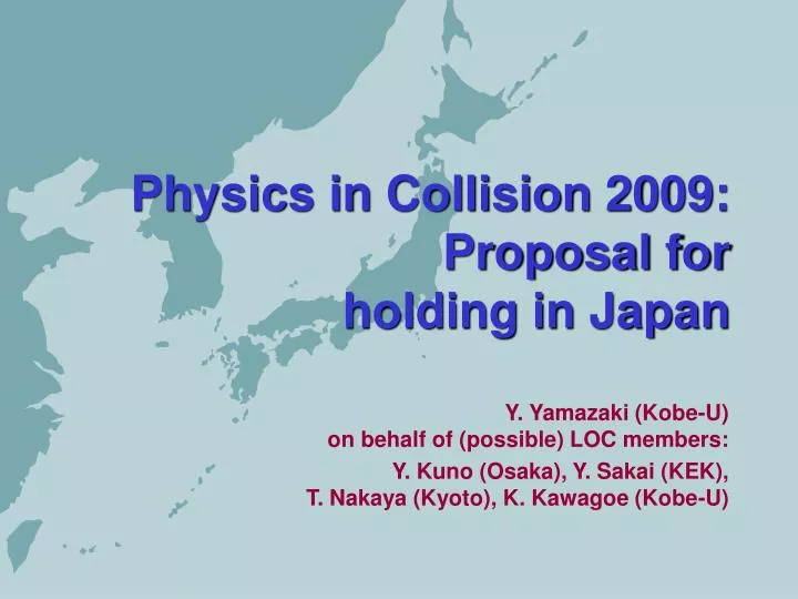 physics in collision 2009 proposal for holding in japan