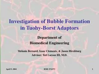 Investigation of Bubble Formation in Tuohy-Borst Adaptors