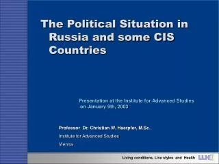 The Political Situation in Russia and some CIS Countries