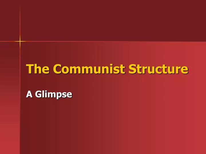 the communist structure