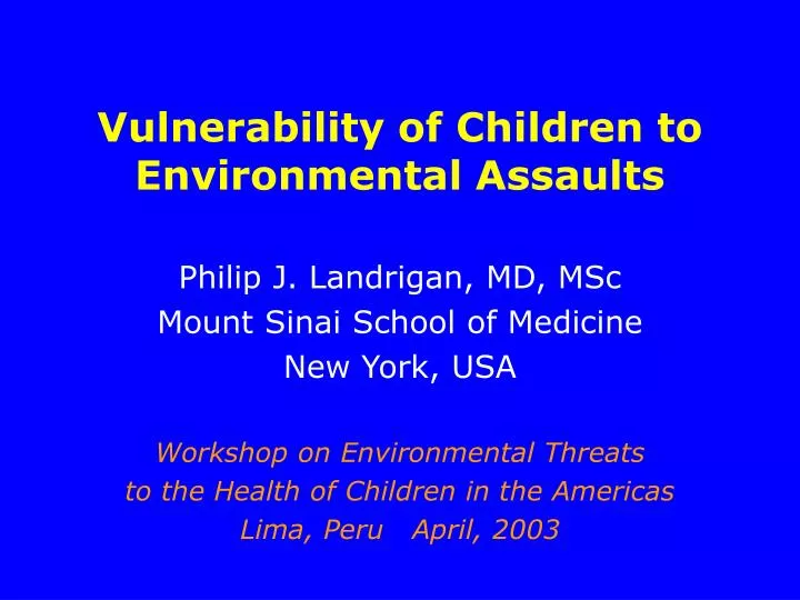 vulnerability of children to environmental assaults