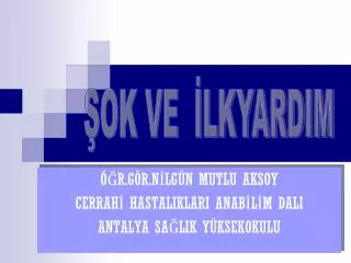 r g r n lg n mutlu aksoy cerrah hastaliklari anab l m dali antalya sa lik y ksekokulu