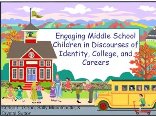 Engaging Middle School Children in Discourses of Identity, College, and Careers