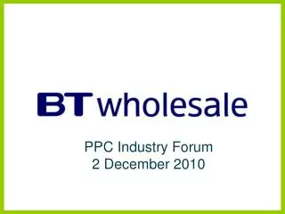 PPC Industry Forum 2 December 2010