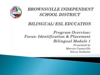 BROWNSVILLE INDEPENDENT SCHOOL DISTRICT BILINGUAL/ ESL EDUCATION