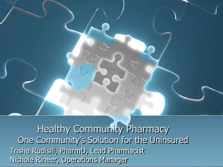 healthy community pharmacy one community s solution for the uninsured