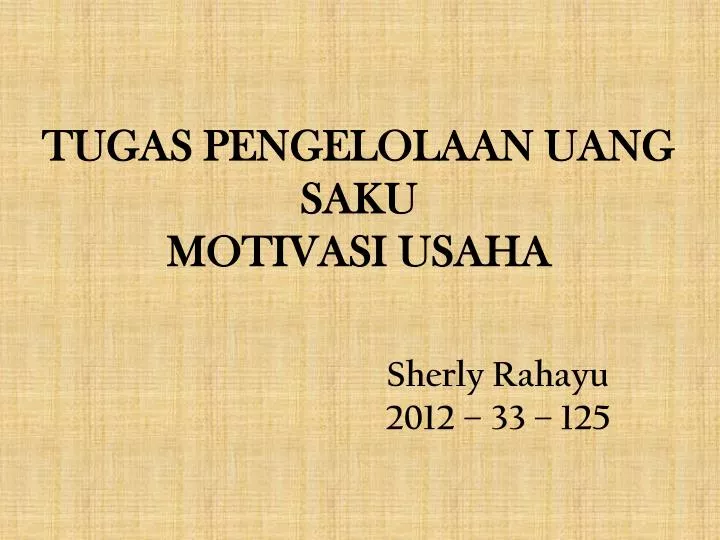 tugas pengelolaan uang saku motivasi usaha