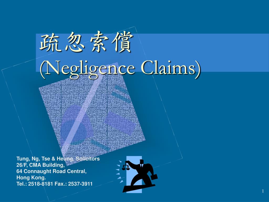 PPT - 疏忽索償 (Negligence Claims) PowerPoint Presentation, free download ...