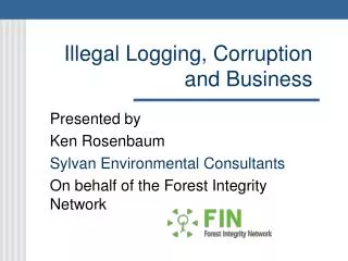 Illegal Logging, Corruption and Business