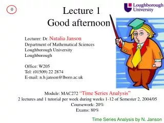 Lecture 1 Good afternoon!