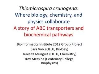 Bioinformatics Institute 2012 Group Project Sara Volk (OLLU, Biology)