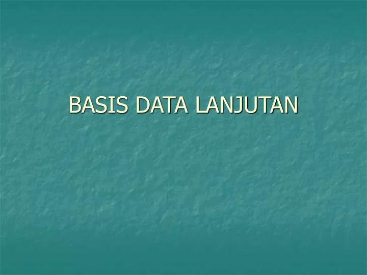 basis data lanjutan
