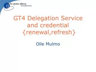 GT4 Delegation Service and credential {renewal,refresh}