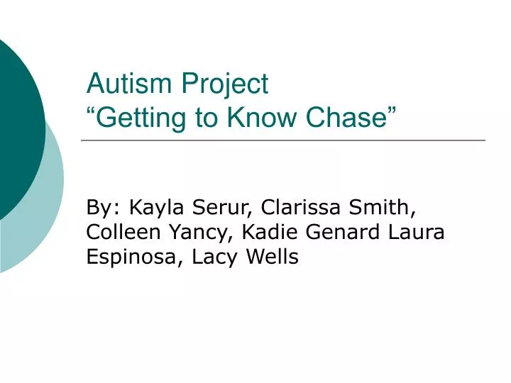 autism project getting to know chase