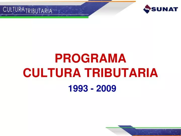 programa cultura tributaria 1993 2009