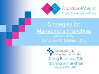 Strategies for Managing a Franchise presented by Benjamin C. Litalien, CFE