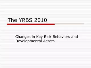 The YRBS 2010