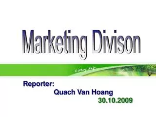 Reporter : Quach Van Hoang 30.10.2009
