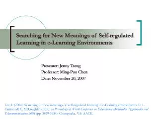 Searching for New Meanings of Self-regulated Learning in e-Learning Environments